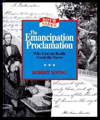 The Emancipation Proclamation: Why Lincoln Real... 0875186130 Book Cover