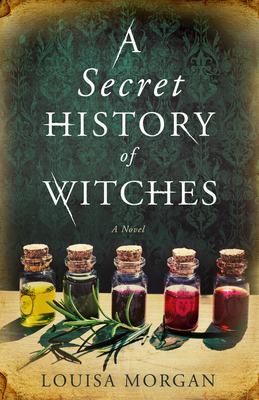 A Secret History of Witches 0316508586 Book Cover