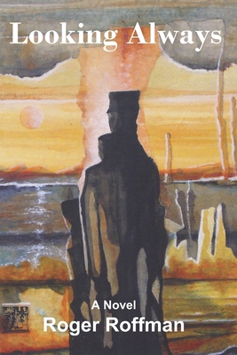 Looking Always 1737767147 Book Cover