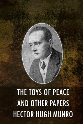 The Toys of Peace and Other Papers 1517615984 Book Cover