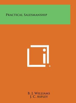 Practical Salesmanship 1258904241 Book Cover