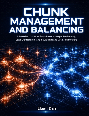 Chunk Management and Balancing: A Practical Gui... B0H3VS3K4X Book Cover