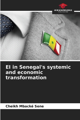 EI in Senegal's systemic and economic transform... 6208498589 Book Cover