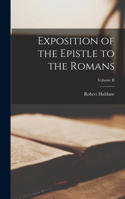 Exposition of the Epistle to the Romans; Volume II 1016919980 Book Cover