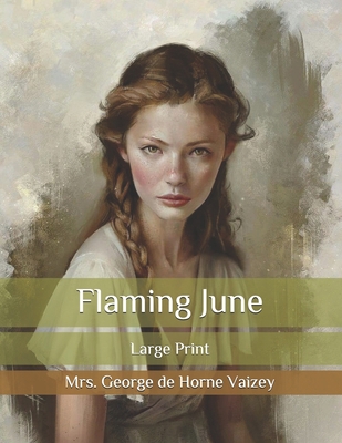 Flaming June: Large Print B08QZZ5CZ2 Book Cover