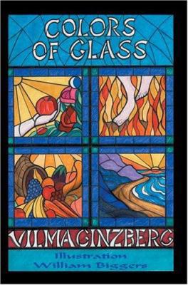 Colors of Glass 0595322514 Book Cover