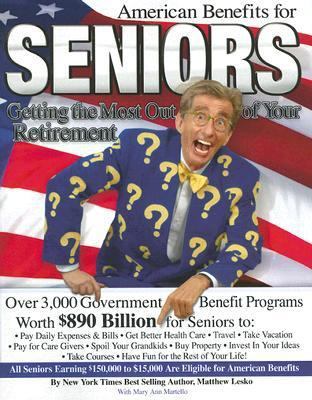 American Benefits for Seniors: Getting the Most... 1878346873 Book Cover