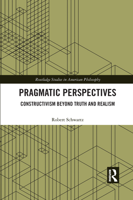 Pragmatic Perspectives: Constructivism beyond T... 1032177683 Book Cover