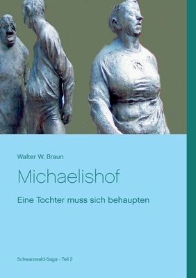 Michaelishof: Eine Tochter muss sich behaupten [German] 3744840395 Book Cover