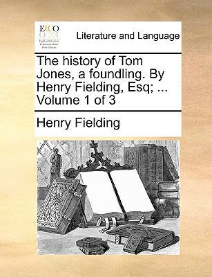 The History of Tom Jones, a Foundling. by Henry... 1170668194 Book Cover