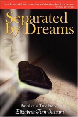 Separated by Dreams 1434306100 Book Cover