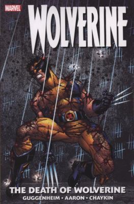 Wolverine: The Death of Wolverine 0785126120 Book Cover