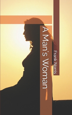 A Man's Woman 1695338383 Book Cover