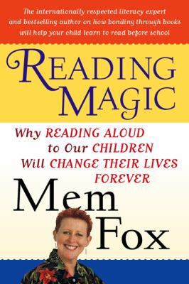 Reading Magic: Why Reading Aloud to Our Childre... 0156010763 Book Cover