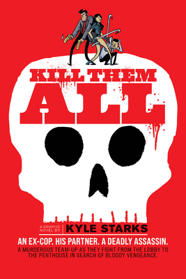 Kill Them All 1637157681 Book Cover