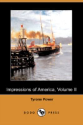 Impressions of America, Volume II (Dodo Press) 1409906388 Book Cover