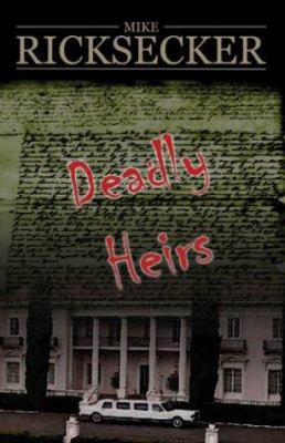 Deadly Heirs 141371403X Book Cover