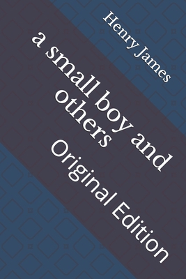 A small boy and others: Original Edition B092P76LRL Book Cover