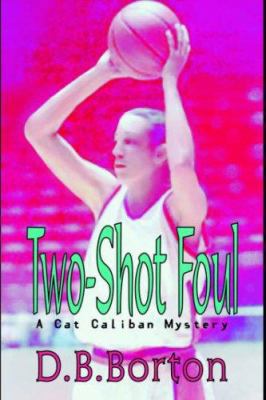 Two-Shot Foul 1591331420 Book Cover