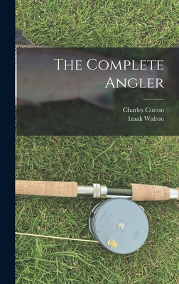 The Complete Angler 1015543804 Book Cover