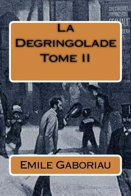La Degringolade Tome II [French] 1530568374 Book Cover