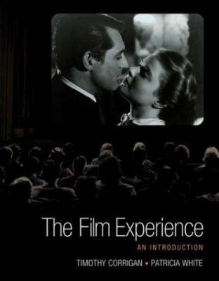 The Film Experience: An Introduction 0312255667 Book Cover