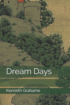 Dream Days 1693324156 Book Cover