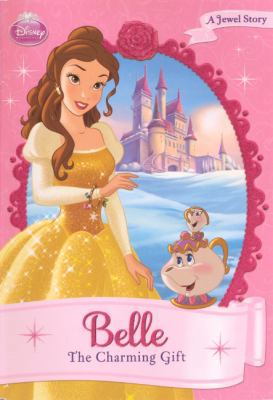 Belle: The Charming Gift 0606315624 Book Cover