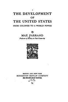 The Development of the United States From Colon... 1535123982 Book Cover