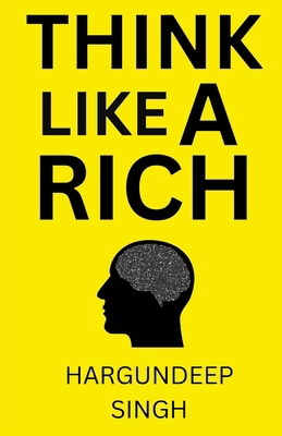Think Like A Rich B0G9TK6T21 Book Cover