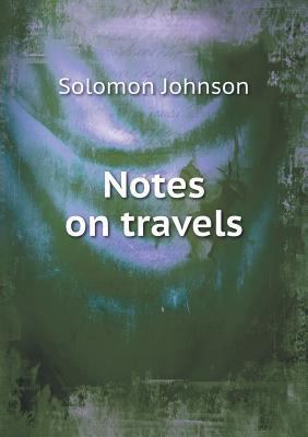 Notes on travels 5518943695 Book Cover