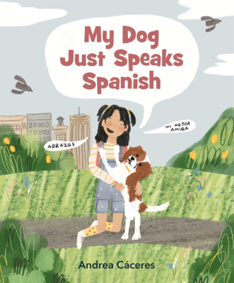 My Dog Just Speaks Spanish B0GN26R176 Book Cover