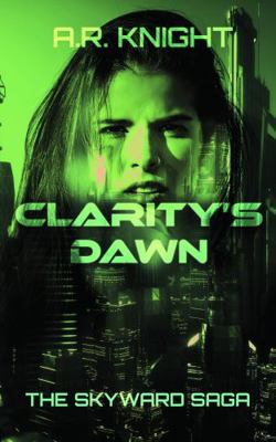 Clarity's Dawn 1946554278 Book Cover