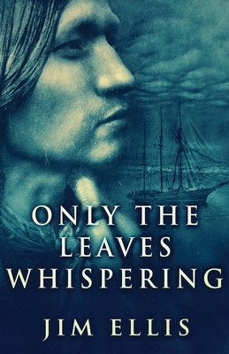 Only The Leaves Whispering 4867506370 Book Cover