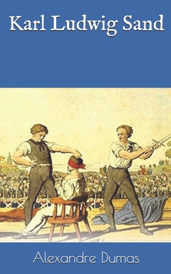 Karl Ludwig Sand 1697601294 Book Cover