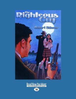The Righteous Cut: A Wesley Farrell Novel [Large Print] 1458739082 Book Cover