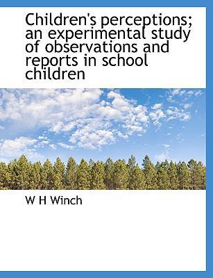 Children's Perceptions; An Experimental Study o... 1140202650 Book Cover
