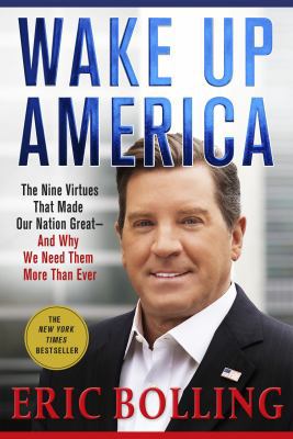 Wake Up America: The Nine Virtues That Made Our... 1250112516 Book Cover