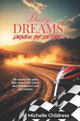 Dusty Dreams: Driven by Desire B0FFSZ9VZC Book Cover