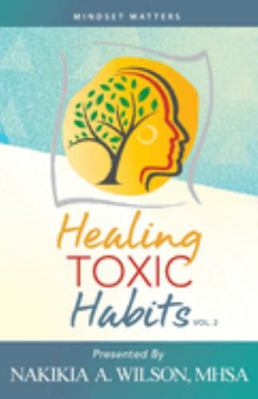 Paperback Healing Toxic Habits, Volume 2 Book