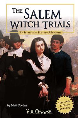 The Salem Witch Trials: An Interactive History ... 1429654783 Book Cover