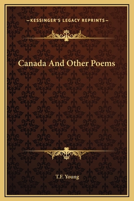 Canada And Other Poems 1169271464 Book Cover