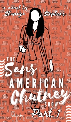 The Sans American Chutney Show B0DSGP5P3F Book Cover