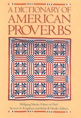 A Dictionary of American Proverbs 0195053990 Book Cover
