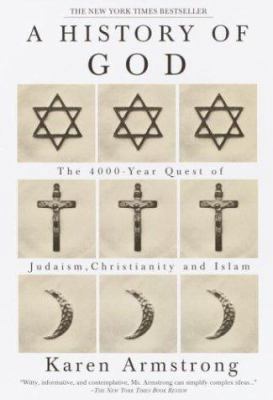 A History of God: The 4,000-Year Quest of Judai... 0517223120 Book Cover