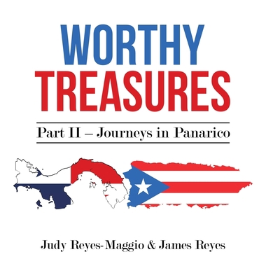 Worthy Treasures: Part II - Journeys in Panarico 1663256209 Book Cover