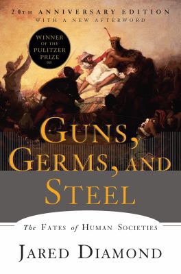 Guns, Germs, and Steel: The Fates of Human Soci... 0393354326 Book Cover