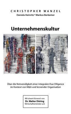 Unternehmenskultur: Über die Notwendigkeit eine... [German] 3844843094 Book Cover