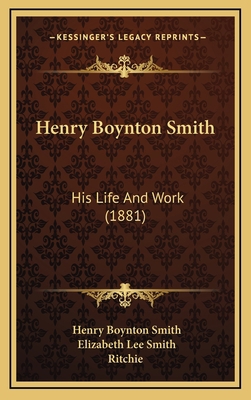 Henry Boynton Smith: His Life And Work (1881) 1166111989 Book Cover