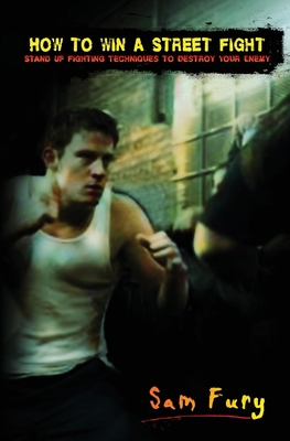 How to Win a Street Fight: Unarmed Self Defense... 1925979148 Book Cover